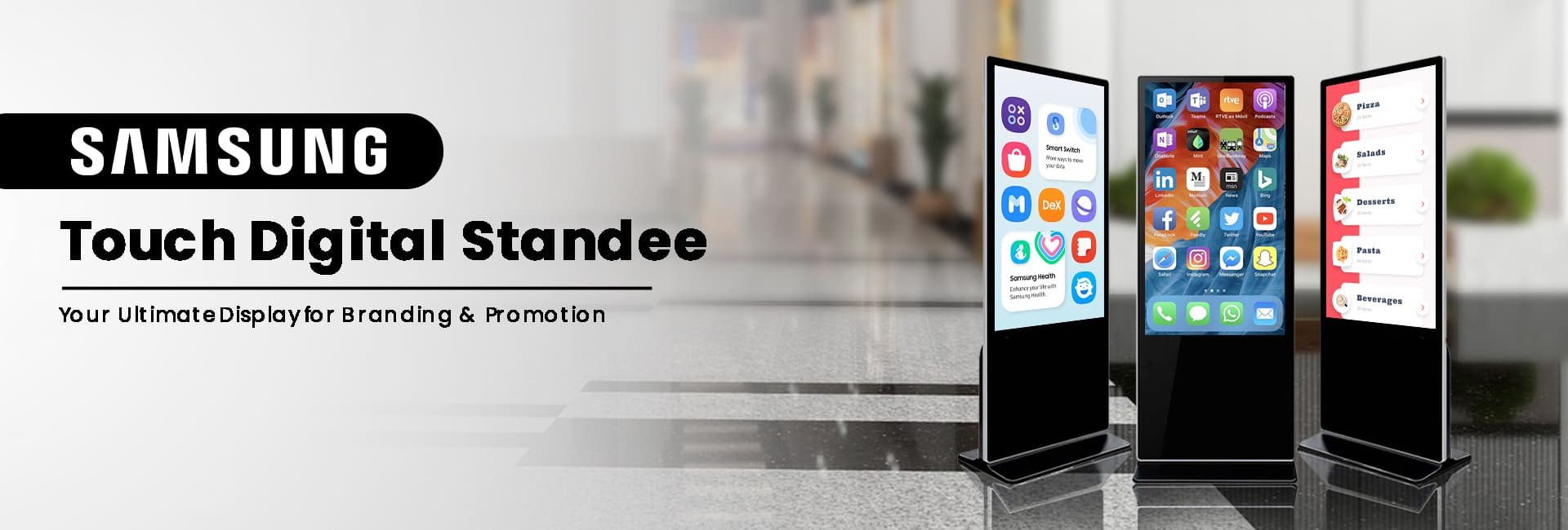 Samsung Touch Digital Standee Banner
