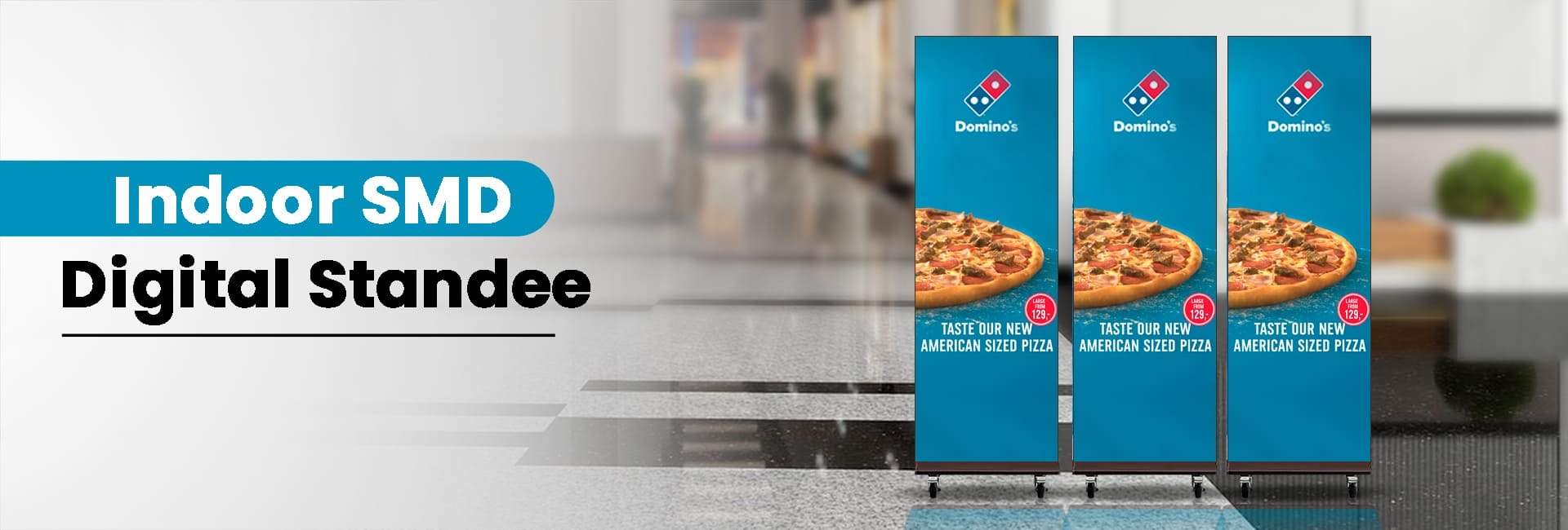 Indoor SMD Digital Standee Banner
